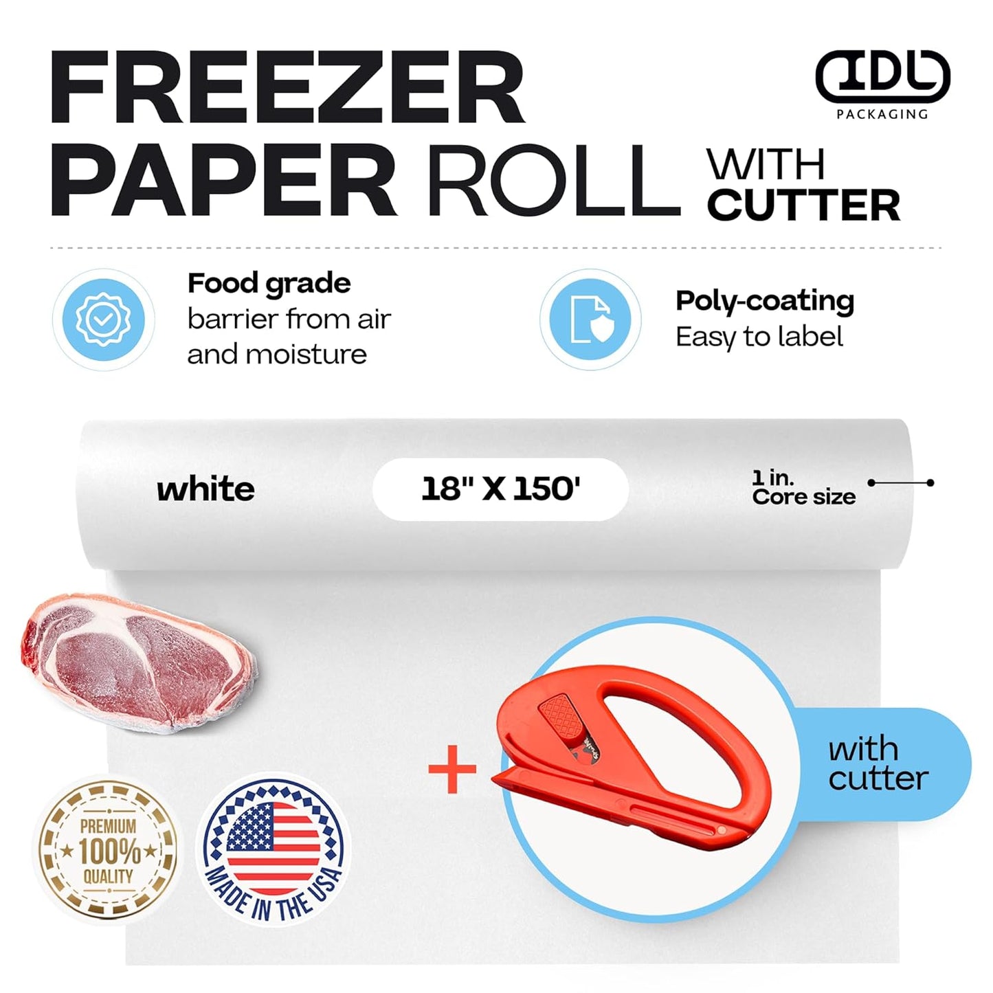 White Freezer Paper Roll 18" x 1800" (150 feet) with Cutter - USA-made Freezer Paper for Meat & Fish - Poly-Coated Food Wrapping Material for Freezing - Barrier Against Air & Moisture by IDL Packaging