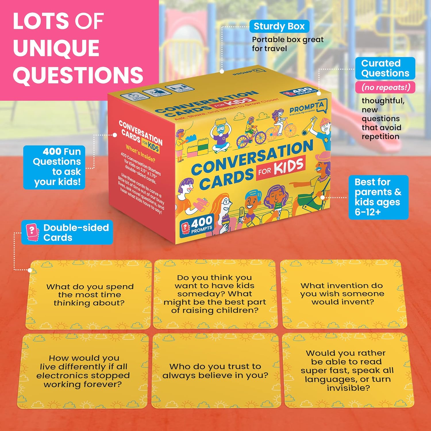 400 Conversation Cards for Kids – Engage Kids, Laugh, and Grow Closer During Family Dinner, Game Night, and Road Trips – Have Fun Building Social-Emotional Skills - Super Portable 2.5" x 1.75" Cards